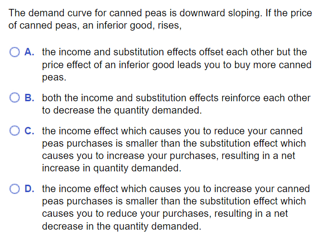 MC question: If price of canned peas, an inferior good, rises, substitution effect dominates income effect